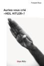 Auriez-Vous Crié Heil Hitler ? - Preview
