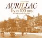 Aurillac Il Y A 100 Ans - Preview