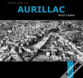 Aurillac Mémoire D'Une Ville