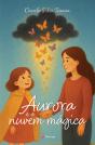 Aurora e a Nuvem Mágica - Preview