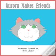 Aurora Makes Friends