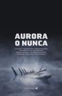 Aurora O Nunca