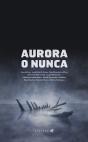 Aurora O Nunca - Preview