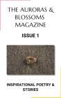 Auroras & Blossoms Magazine: Issue 1 - Preview