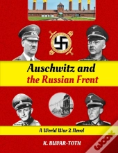 Auschwitz And The Russian Front