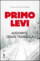 Auschwitz, Cidade Tranquila
