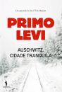 Auschwitz, Cidade Tranquila - Preview