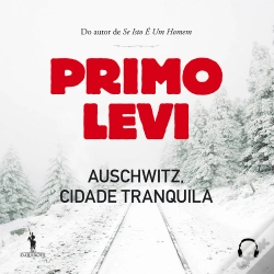 Capa do artigo Auschwitz, Cidade Tranquila