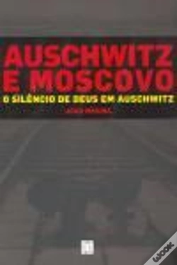 Capa do artigo Auschwitz e Moscovo