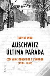 Capa do artigo Auschwitz: Última Parada