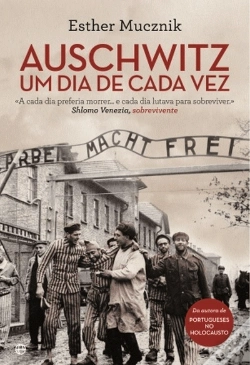 Capa do artigo Auschwitz, Um Dia de Cada Vez