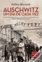 Auschwitz, Um Dia de Cada Vez