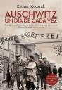 Auschwitz, Um Dia de Cada Vez - Preview