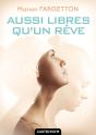 Aussi Libres Qu'Un Rêve - Preview