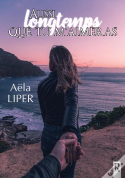 Capa do artigo Aussi Longtemps Que Tu M'Aimeras