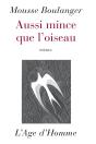 Aussi Mince Que L'Oiseau - Preview