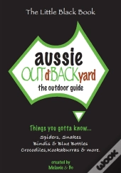 Aussie Out D'Backyard: The Outdoor Guide