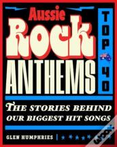 Aussie Rock Anthems - Top 40
