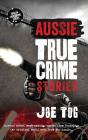 Aussie True Crime Stories - Preview