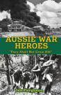 Aussie War Heroes - Preview