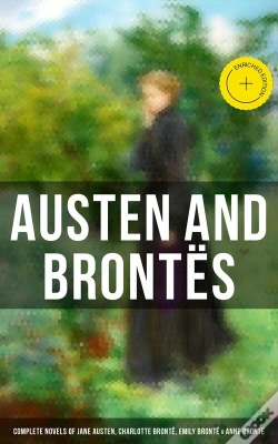 Capa do artigo Austen And Brontës: Complete Novels Of Jane Austen, Charlotte Brontë, Emily Brontë & Anne Brontë