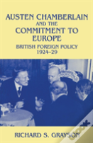 Austen Chamberlain And The Commitment To Europe