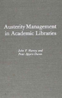 Austerity Management In Academic Libraries - Preview