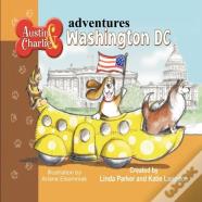 Austin & Charlie Adventures Washington Dc