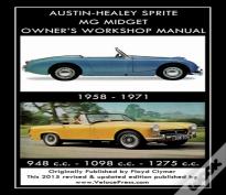 Austin-Healey Sprite Mg Midget Owner'S Workshop Manual 1958-1971 948 Cc - 1098 Cc - 1275 Cc