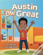 Austin The Great