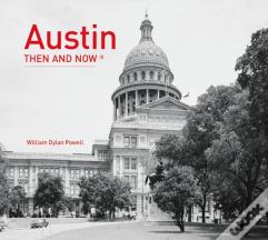 Austin Then And Nowâ®