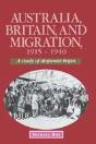 Australia, Britain And Migration, 1915-1940 - Preview
