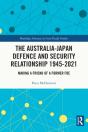 Australia-Japan Defence And Security Relationship 1945-2021 - Preview