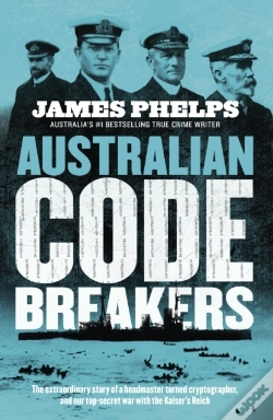 Capa do artigo Australian Code Breakers: Our Top-Secret War With The Kaiser'S Reich