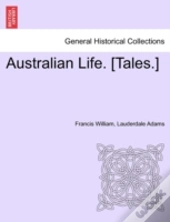 Australian Life. (Tales.)