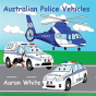 Australian Police Vehicles - Preview