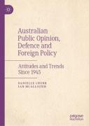 Australian Public Opinion, Defence And Foreign Policy