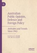 Australian Public Opinion, Defence And Foreign Policy