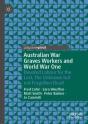 Australian War Graves Workers And World War One - Preview