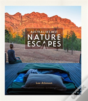 Australia'S Best Nature Escapes