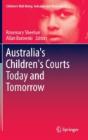Australia'S Children'S Courts Today And Tomorrow - Preview