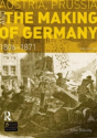 Austria, Prussia And The Making Of Germany - Preview