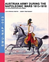 Austrian Army During The Napoleonic Wars 1813-1818