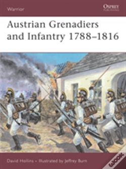 Capa do artigo Austrian Grenadiers And Infantry 1788â€“1816