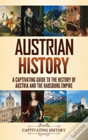 Capa do artigo Austrian History: A Captivating Guide To