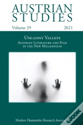 Austrian Studies Vol. 29: Uncanny Valley