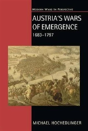 Austria'S Wars Of Emergence, 1683-1797 - Preview