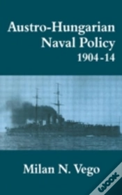 Capa do artigo Austro-Hungarian Naval Policy, 1904-1914