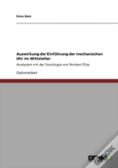 Auswirkung Der Einfahrung Der Mechanischen Uhr Im Mittelalter