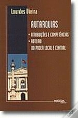 Capa do artigo Autarquias - Atribuições e Competências - Roteiro do Poder Local e Central